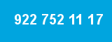 922 752 11 17
